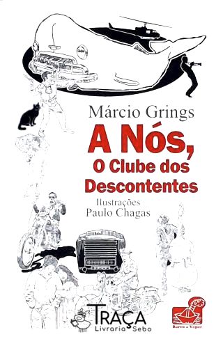 A Nós O Clube Dos Descontentes