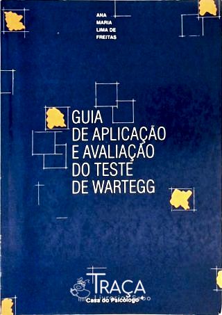 Guia De Aplicação E Avaliação Do Teste De Wartegg