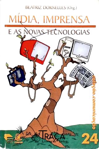 Mídia, Imprensa e as Novas Tecnologias