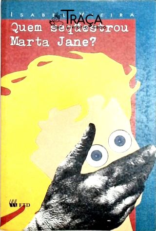 Quem Sequestrou Marta Jane