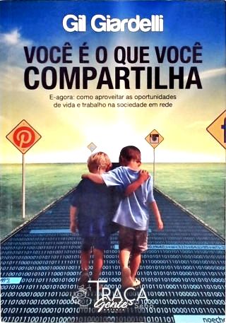 Você É o Que Você Compartilha