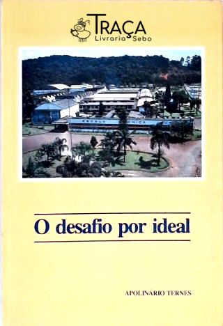O Desafio por Ideal