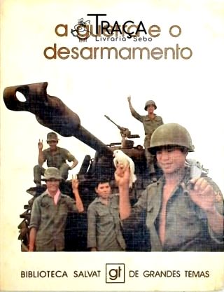 A Guerra e o Desarmamento