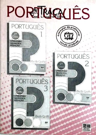 Português - Literatura, Gramática, Redação - 2o Grau - em 3 Volúmes