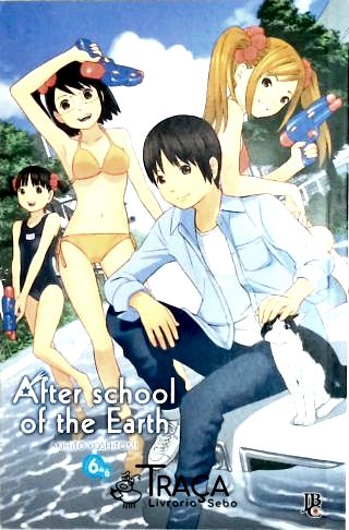 After School Of The Earth - No. 6