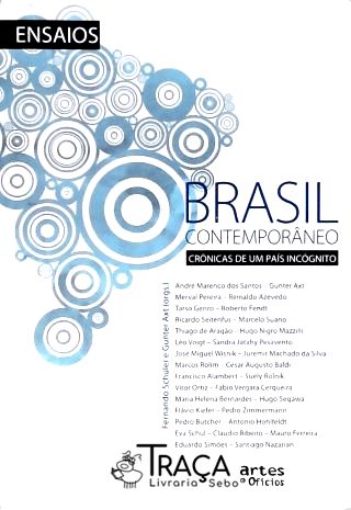 Brasil Contemporâneo - Crônicas de Um País Incógnito