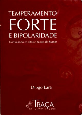 Temperamento Forte E Bipolaridade