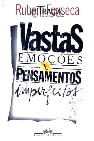 Vastas Emoções e Pensamentos Imperfeitos