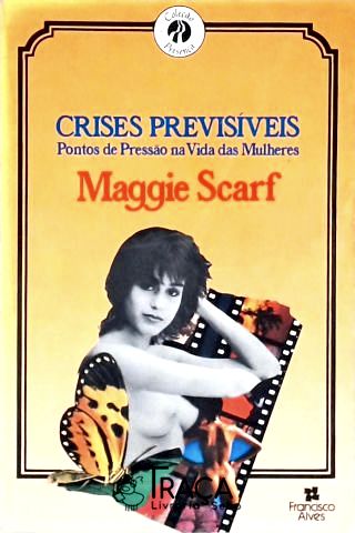 Crises Previsíveis - Pontos de Pressão na Vida das Mulheres