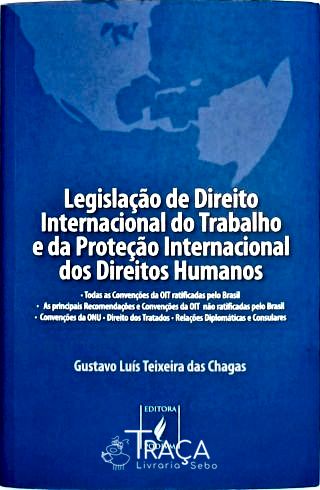 Legislação de Direito Internacional do Trabalho e da Proteção Internacional dos Direitos Humanos