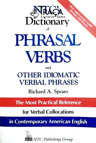 Ntcs Dictionary Of Phrasal Verbs - And Other Idiomatic Verbal Phrases