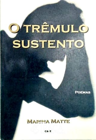 O Trêmulo Sustento