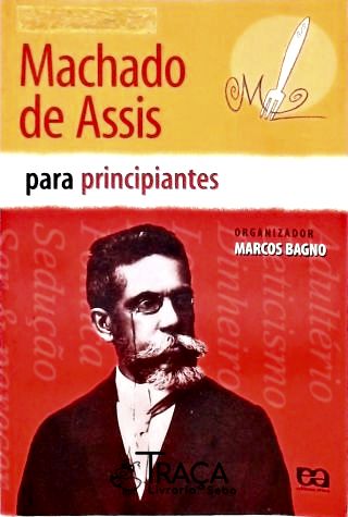 Machado de Assis para Principiantes