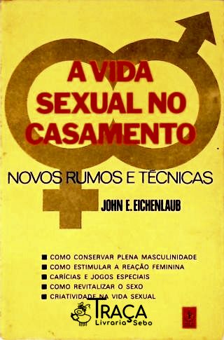 A Vida Sexual No Casamento