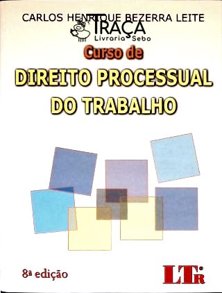 Curso de Direito Processual do Trabalho