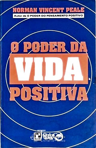 O Poder da Vida Positiva