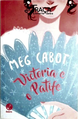 Victoria e o Patife