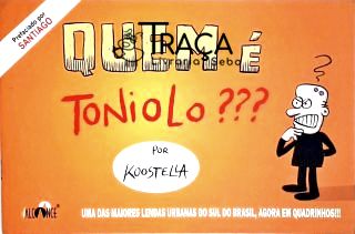 Quem É Toniolo?