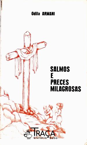 Salmos e Preces Milagrosas