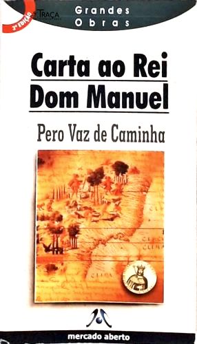 Carta Ao Rei Dom Manuel