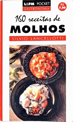 160 Receitas de Molhos
