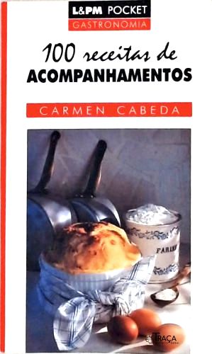 100 Receitas de Acompanhamentos