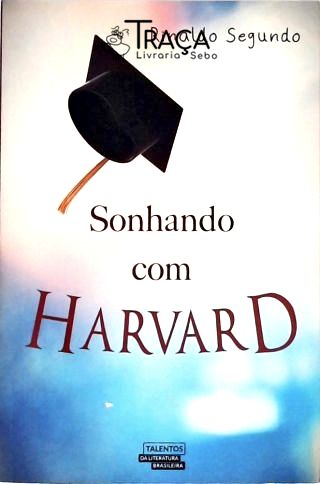 Sonhando com Harvard