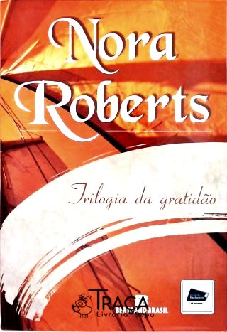 Trilogia Da Gratidão - Em 3 Volumes