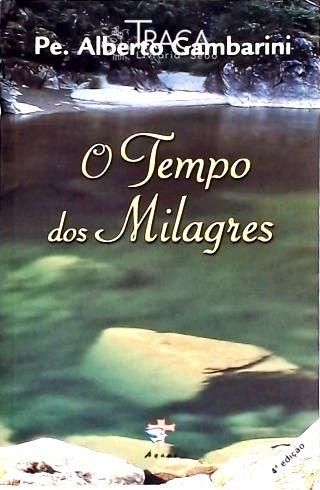 O Tempo dos Milagres