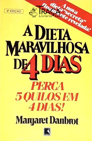 A Dieta Maravilhosa de 4 Dias