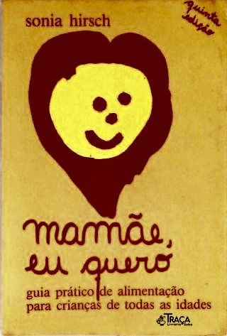 Mamãe, Eu Quero