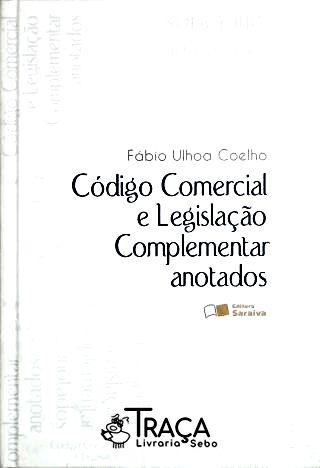 Código Comercial Brasileiro e Legislação Complementar