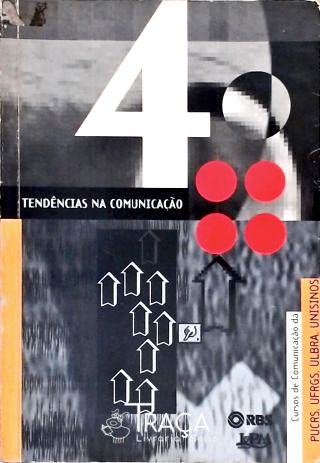 Tendências Na Comunicação - Vol. 4