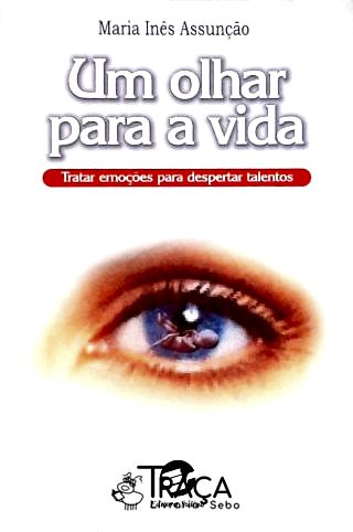 Um Olhar para a Vida