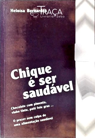 Chique É Ser Saudável
