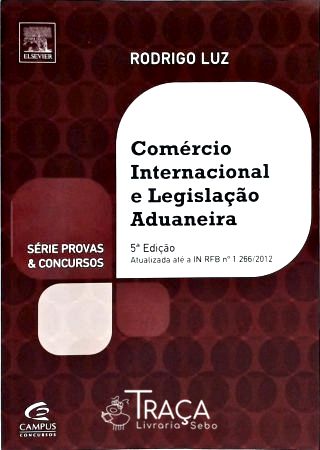 Comércio Internacional e Legislação Aduaneira