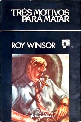 Três Motivos Para Matar