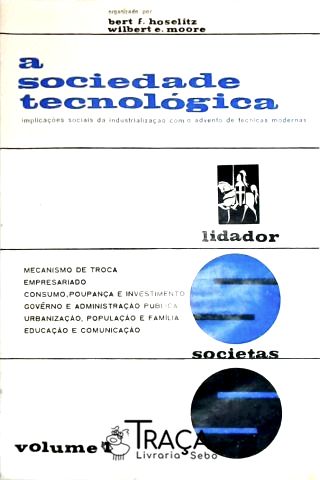 A Sociedade Tecnológica - 2 Volumes