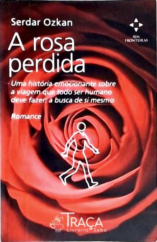 A Rosa Perdida