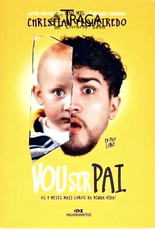 Eu Fico Loko - Vou Ser Pai (autografado)