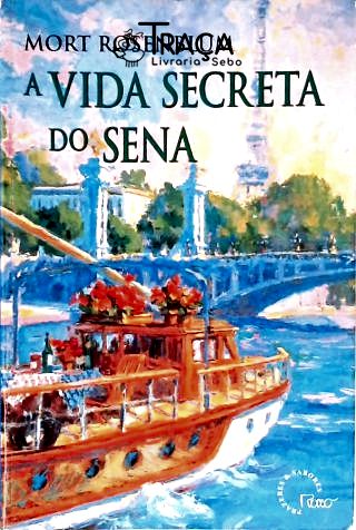 A Vida Secreta do Sena