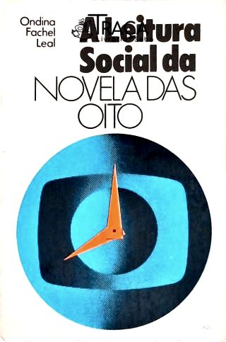 A Leitura Social da Novela das Oito