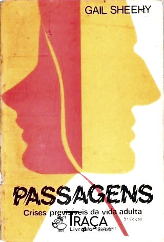 Passagens - Crises Previsíveis Da Vida Adulta