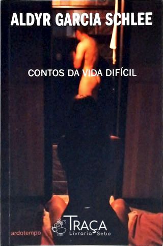 Contos Da Vida Difícil (Autografado)