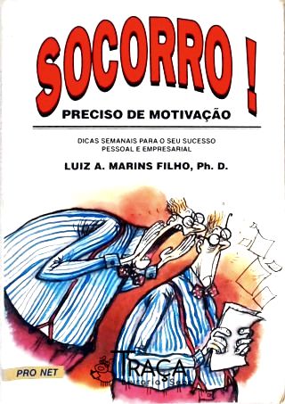 Socorro! Preciso de Motivação