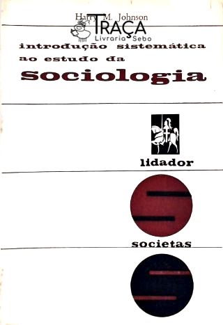 Introdução Sistemátia ao Estudo da Sociologia