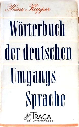 Wörterbuch Der Deutschen Umgangs-sprache