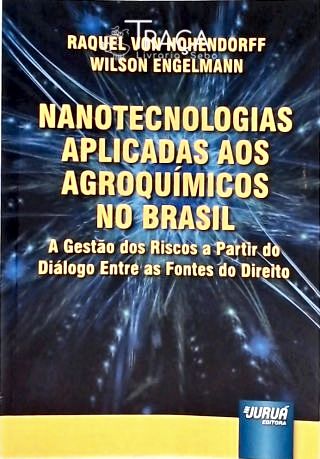 Nanotecnologias Aplicadas Aos Agroquímicos No Brasil