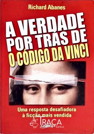 A Verdade por Trás de o Código da Vinci