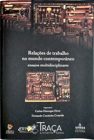 Relações de Trabalho No Mundo Contemporâneo